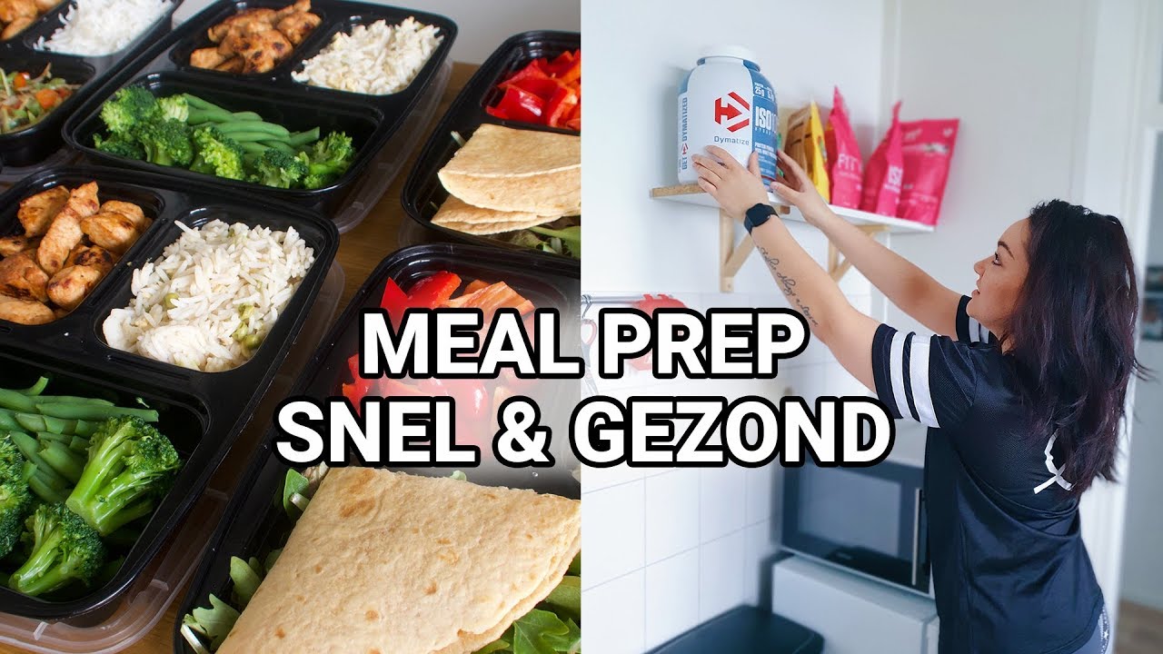 Meal Prep With Me! 4x Avondeten | 2x Lunch + Snacks | Gezond & Super snel klaar!