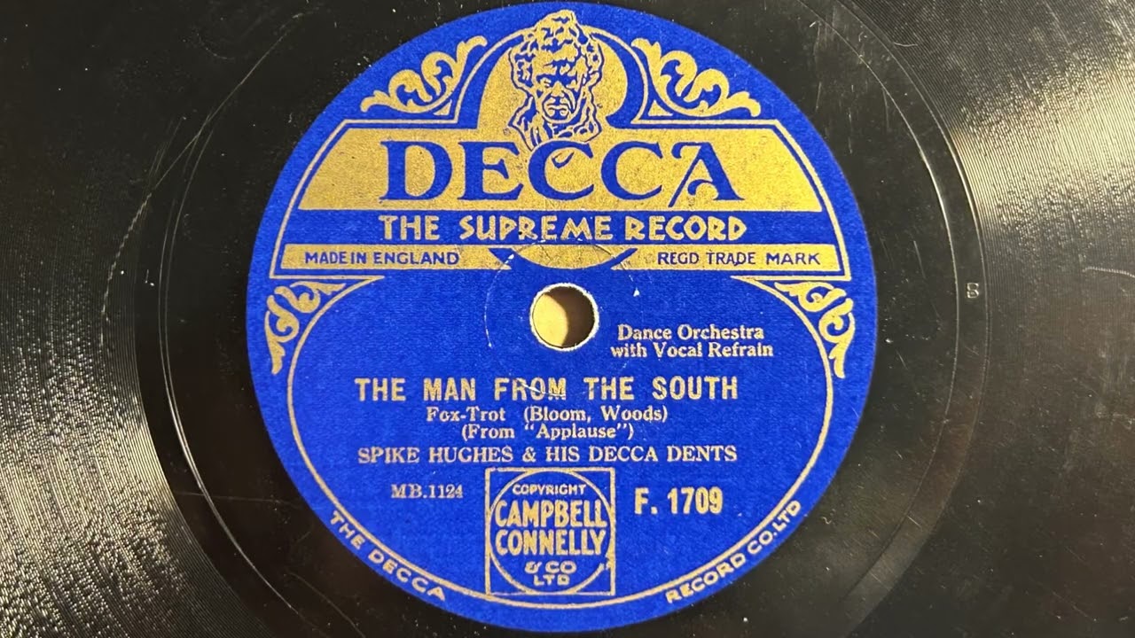 The Man From The South - Spike Hughes And His Decca Dents - Decca F. 1709