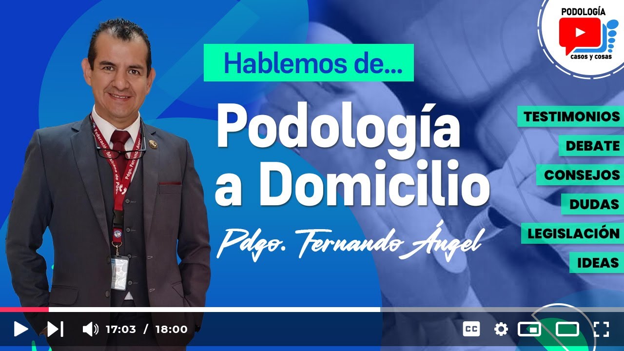 PODOLOGÍA A DOMICILIO | Pdgo. Fernando Ángel | Podología Casos y Cosas