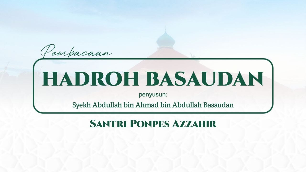 🔴[LIVE] PEMBACAAN HADROH BASAUDAN SANTRI PONPES AZZAHIR | PP.AZZAHIR |20/01/2026
