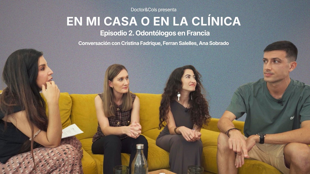 Episodio 2. “En mi casa o en la clínica”: Odontólogos en Francia