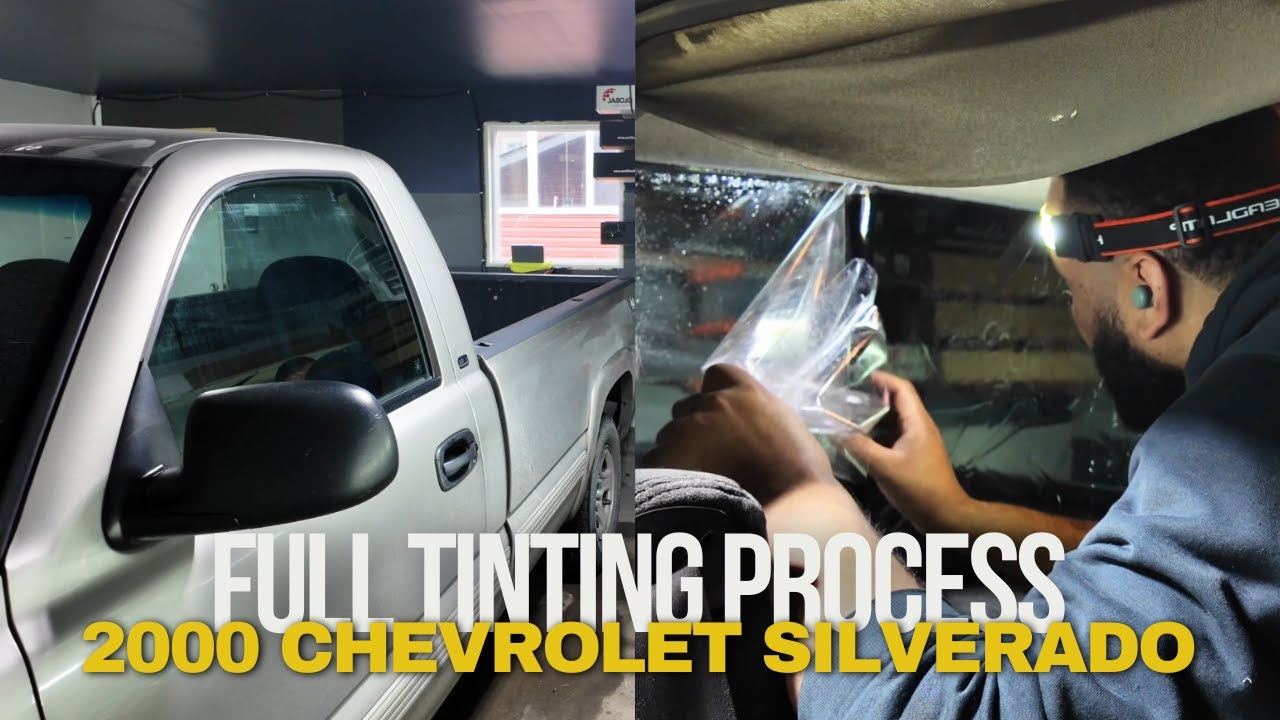 Tint With Me: 2000 Chevrolet Silverado 1500