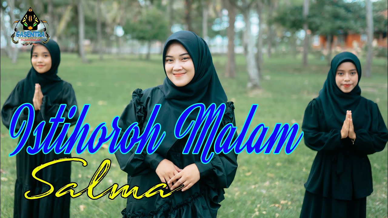SALMA Feat. Lisna, Tiara - ISTIKHOROH MALAM (Official Qasidah Religi)