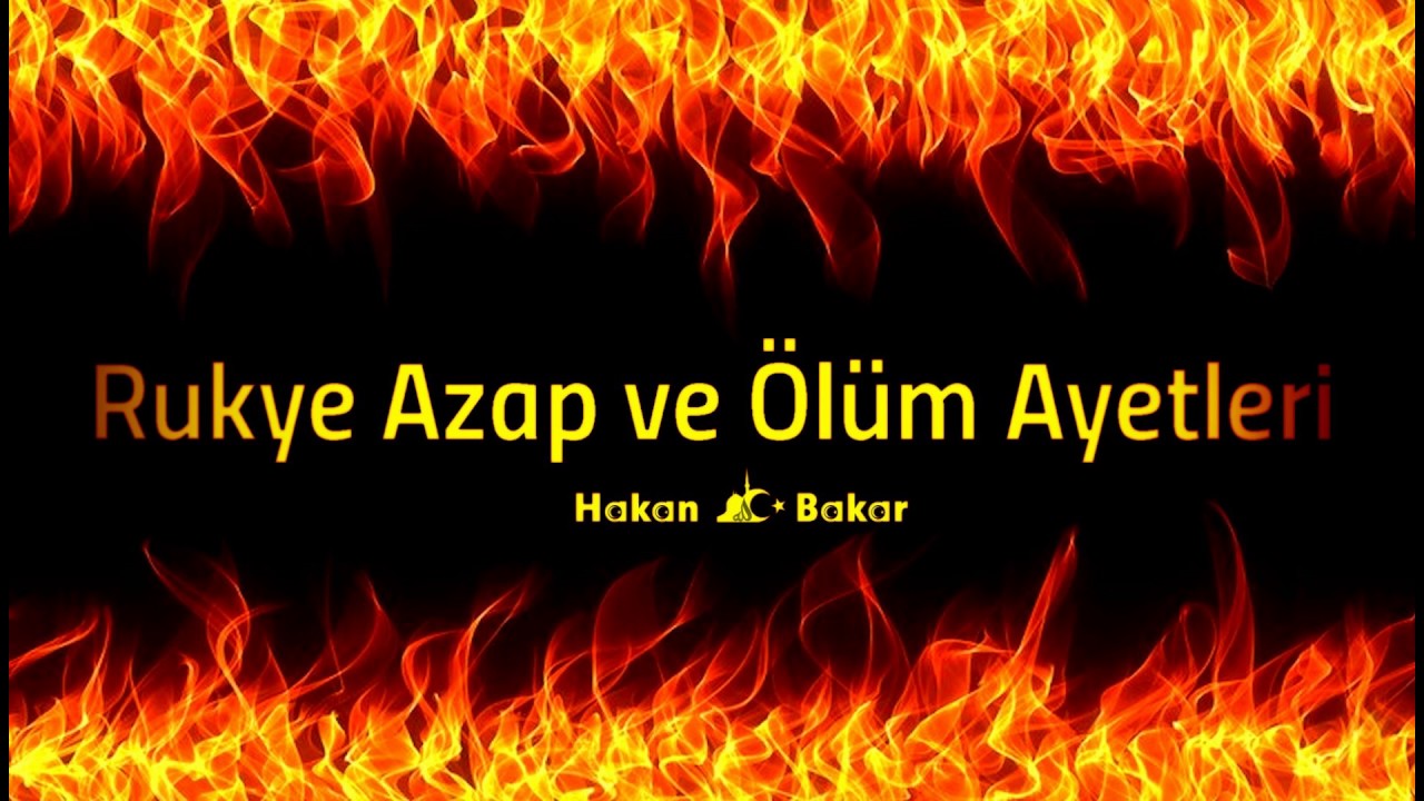 Rukye inat&ccedil;ı iblis icin Azap ve &Ouml;l&uuml;m Ayetleri