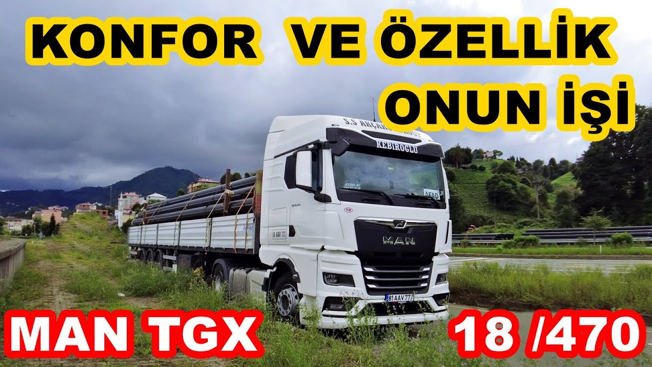 GÖZ DOLDURAN ÖZELLİKLERİ İLE MAN TGX 18/470 / TIR TANITIM İNCELEME