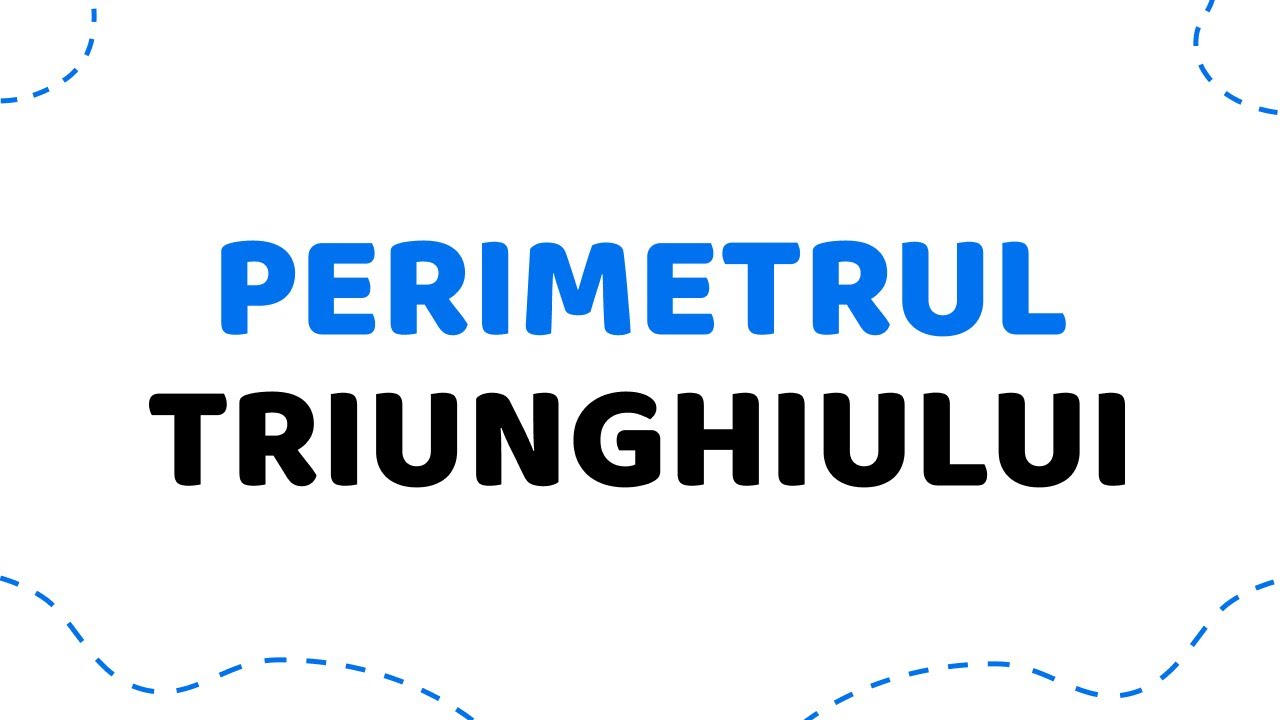 Calculăm perimetrul unui triunghi | Matematica.md