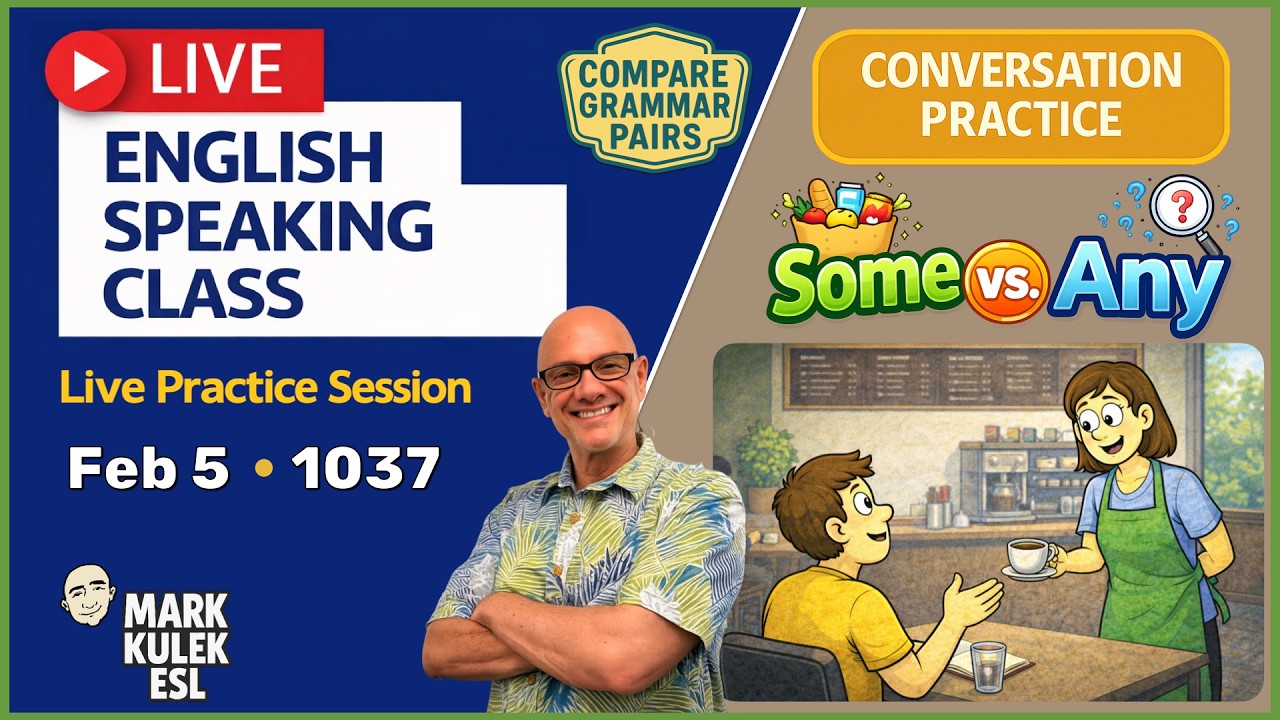Some vs. Any: Live English Class with Mark Kulek ESL