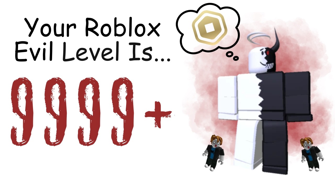 How EVIL Are You In Roblox?