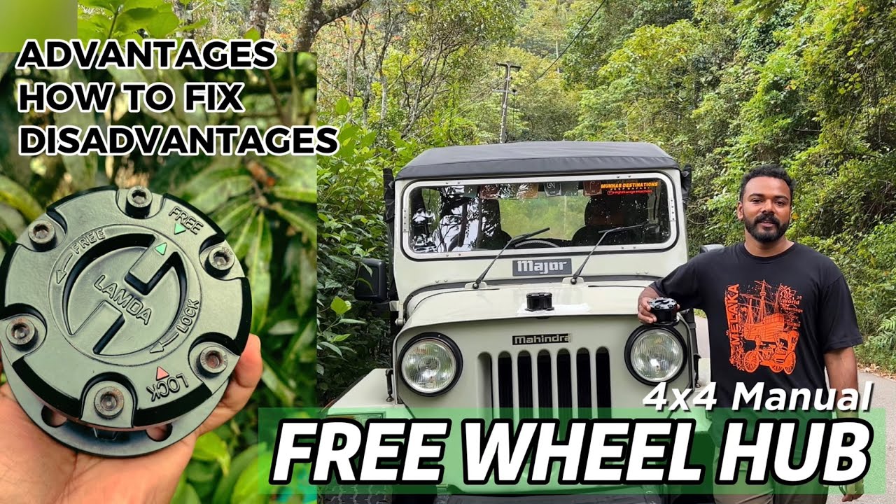 FREE WHEEL HUB IN MAHINDRA MAJOR 4x4/ ADVANTAGES/HOW TO FIX/DISADVANTAGES? LAMDA.മൈലേജ് കൂടുമോ?#4x4