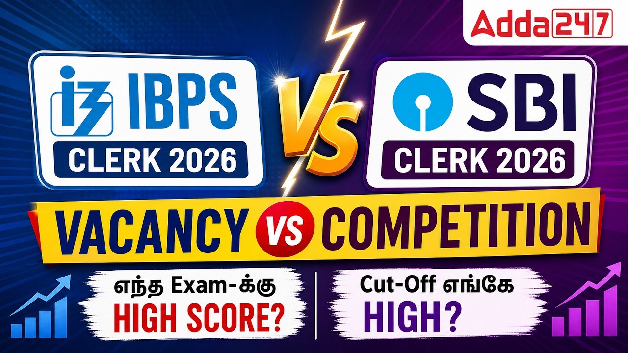 IBPS vs SBI Clerk 2026 Vacancy | Competition Analysis for 2026