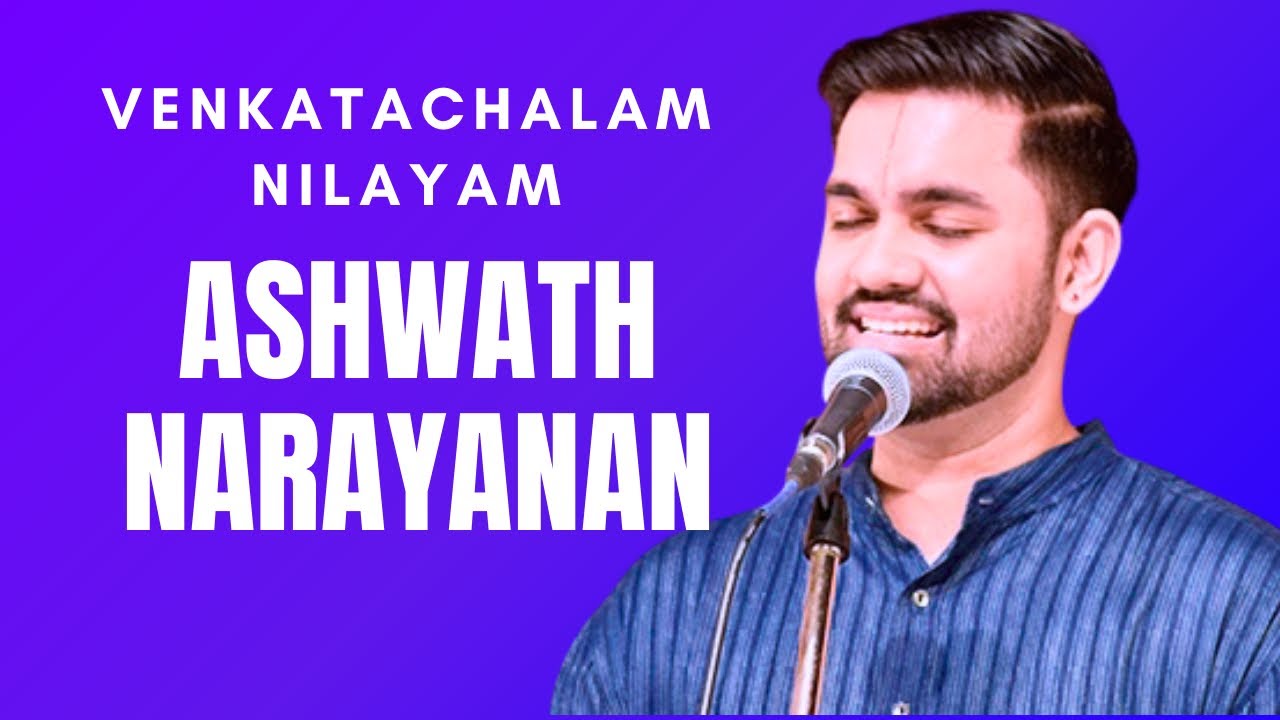 Venkatachalam Nilayam | Purandara Dasa | Sindhu Bhairavi | Ashwath Narayanan