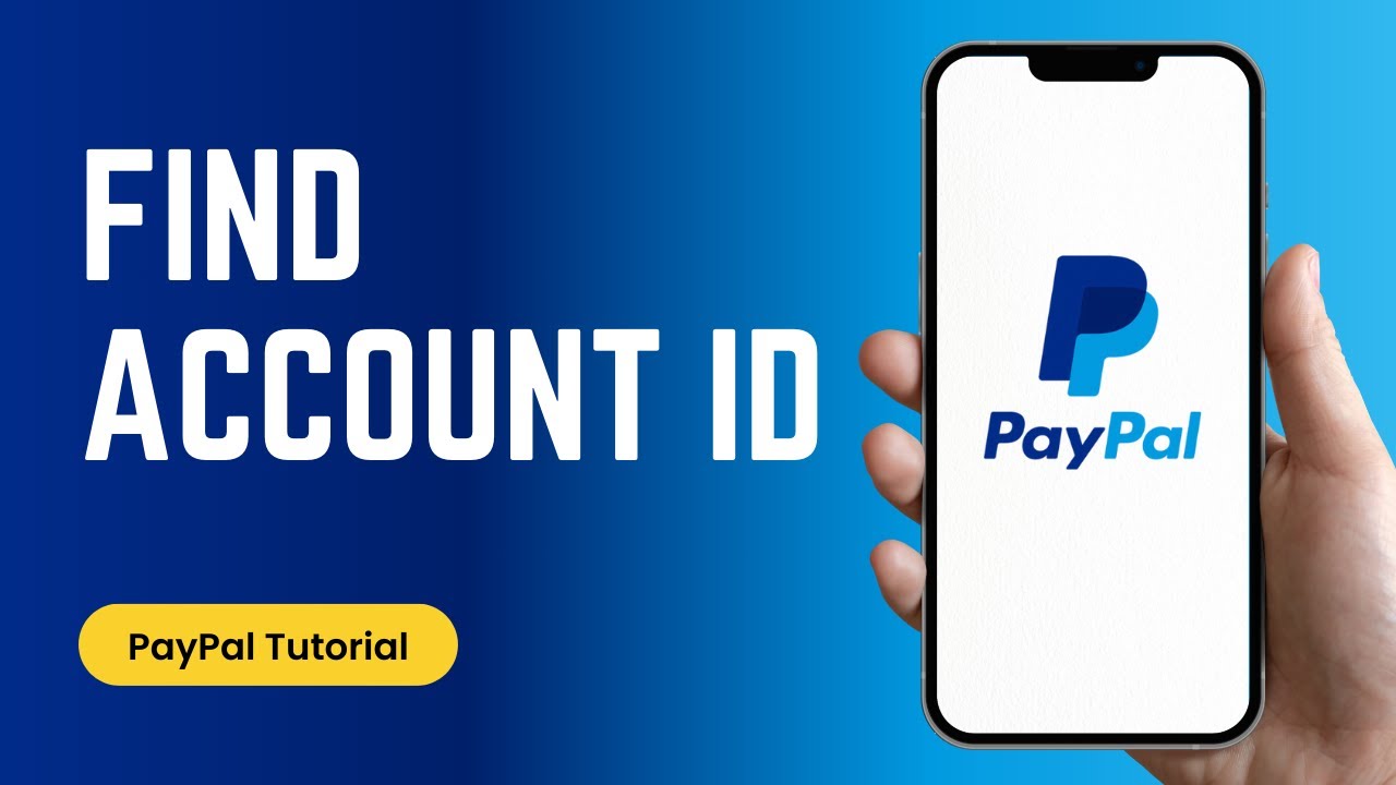 How do I find my PayPal Account ID
