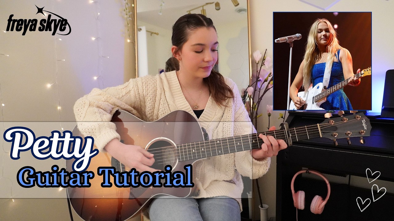 Petty 💙 Freya Skye Guitar Tutorial