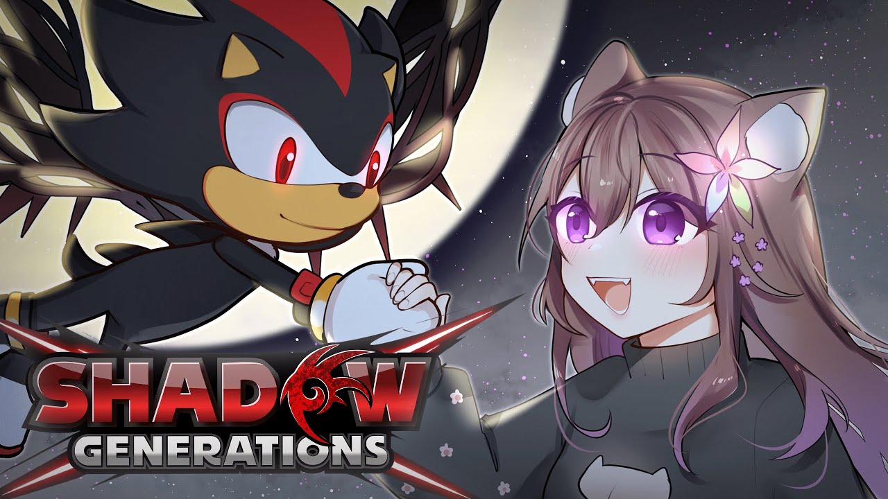 VTuber and Huge Sonic Fan plays Shadow Generations