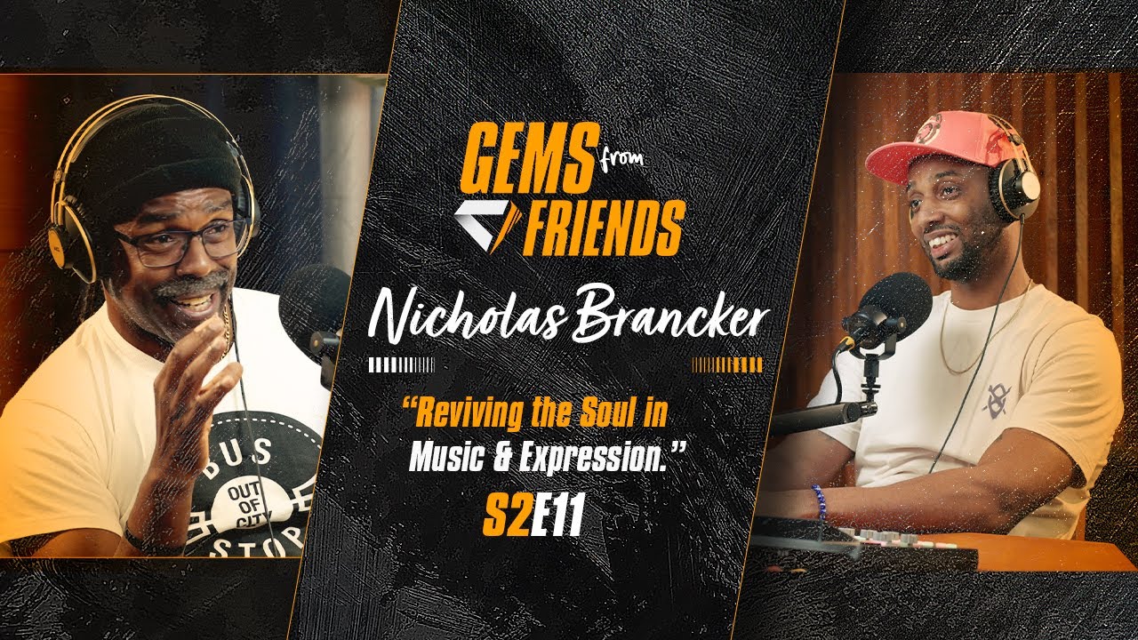Nicholas Brancker | Reviving the Soul in Music and Expression | S2E11