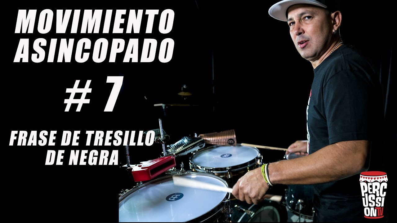 Clase de Timbales - Movimiento Asincopado # 7 - Frase de tresillos de negras