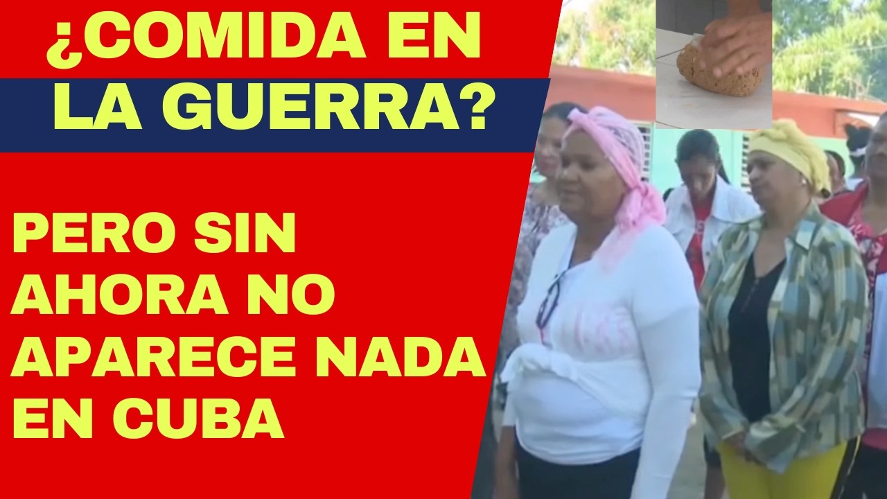 ¿Qué comerían cubanos en tiempos de guerra si en tiempos de paz no hay nada? Lo que prepara régimen