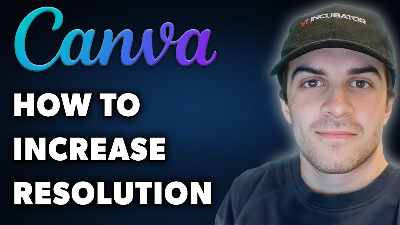 How to Increase Resolution in Canva (Full 2024 Guide)