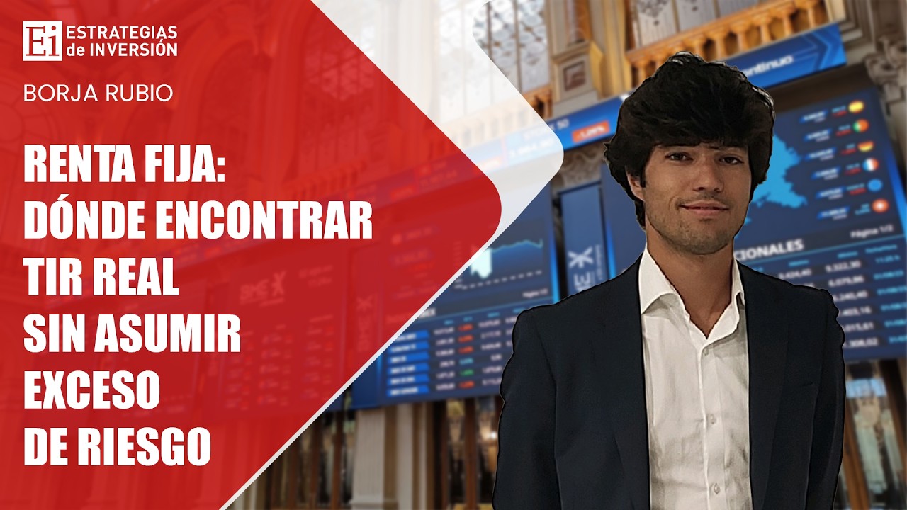Renta fija: dónde encontrar TIR real sin asumir exceso de riesgo | Estrategias de inversión
