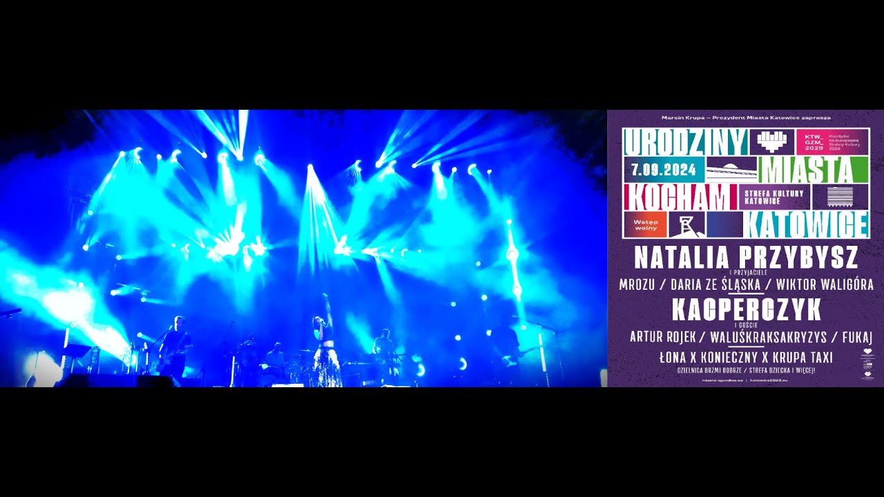 07.09.2024 KONCERT - Za zimną wodę - Natalia Przybysz, Urodziny Miasta Kocham Katowice