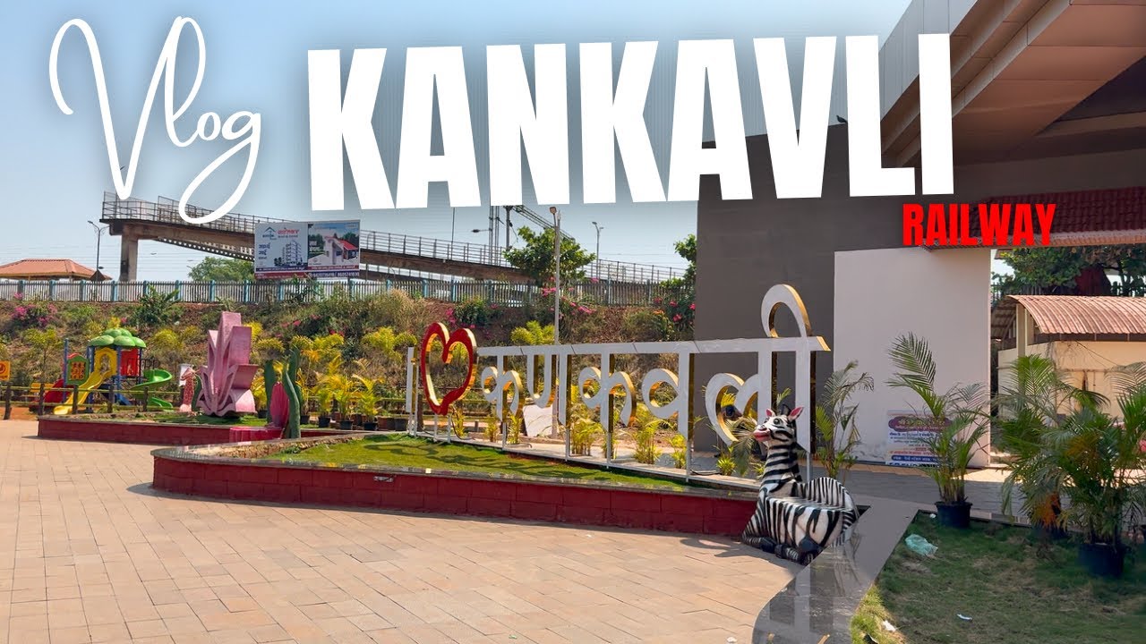 Kankavli Railway Station’s New Look & Modern Amenities | Latest Updates & Features