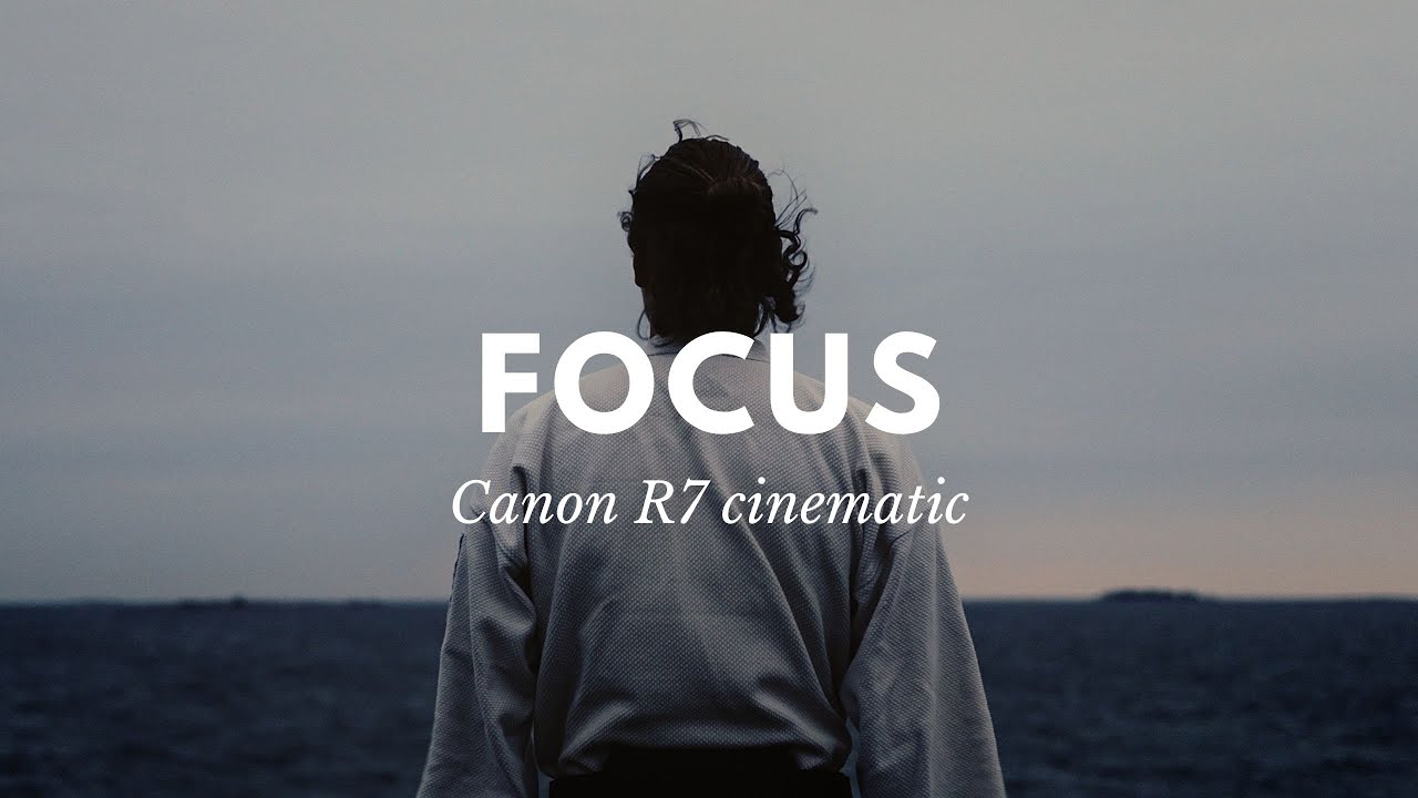 Focus - Canon R7 martial arts cinematic