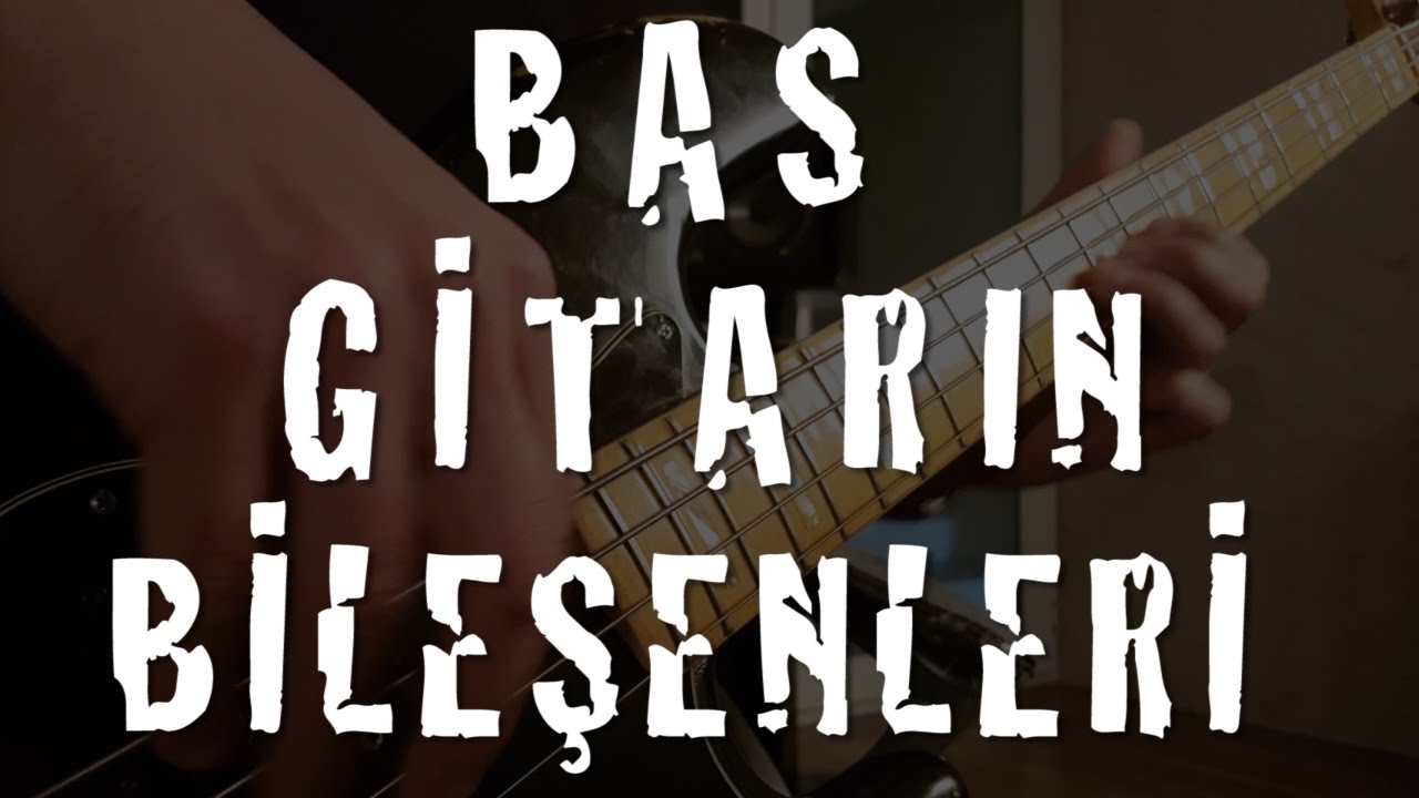 Bas Gitarin Parcalari
