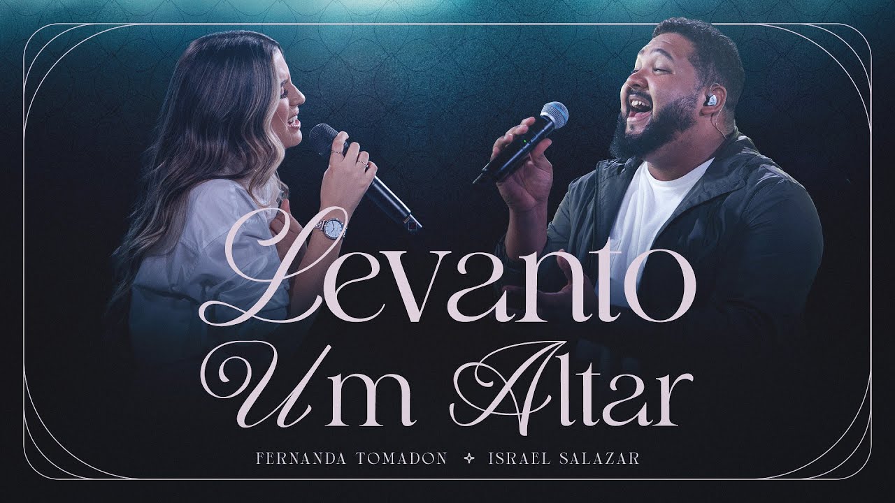 Levanto Um Altar (Ao Vivo) | Fernanda Tomadon e Israel Salazar