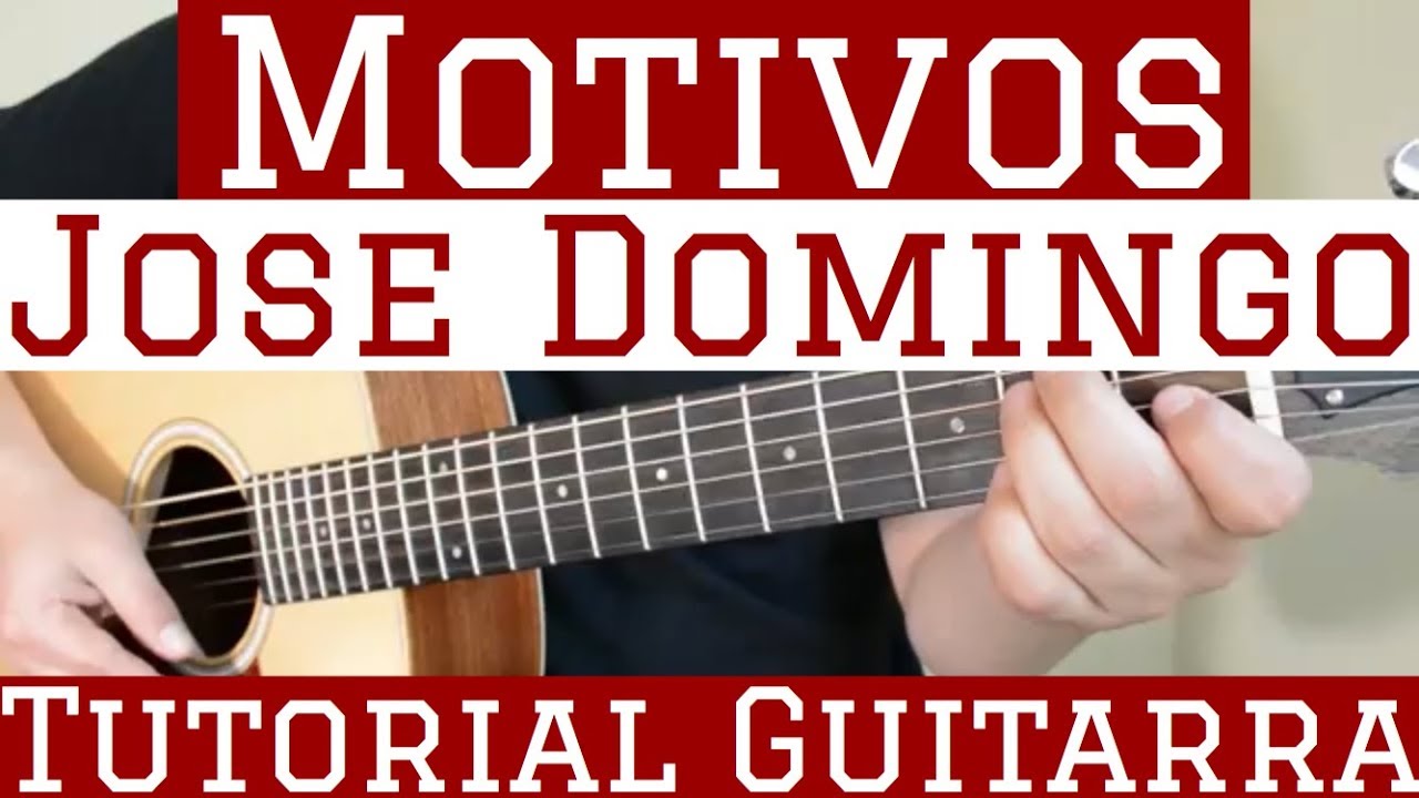 Motivos - Tutorial de Guitarra ( Jose Domingo ) Para Principiantes