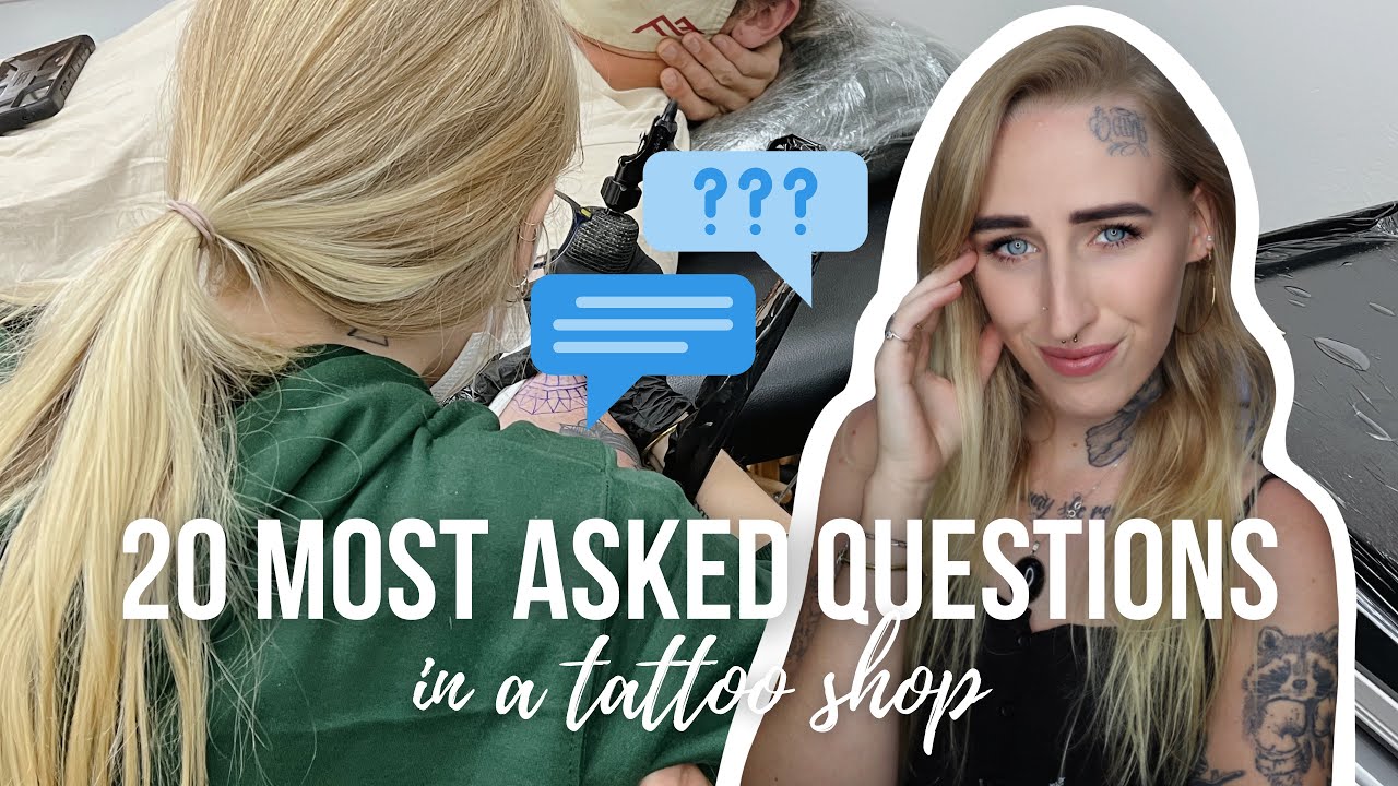 20 MOST ASKED QUESTIONS in a TATTOO SHOP