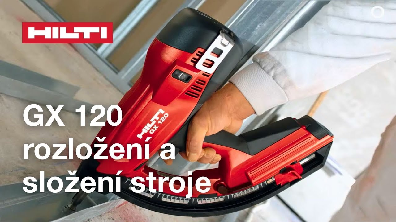 Hilti GX 120 - rozložení a složení stroje