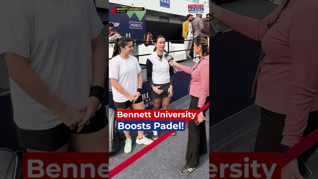 Bennett University & Padel&rsquo;s Future | Jenai & Vaibhavi Share Thoughts