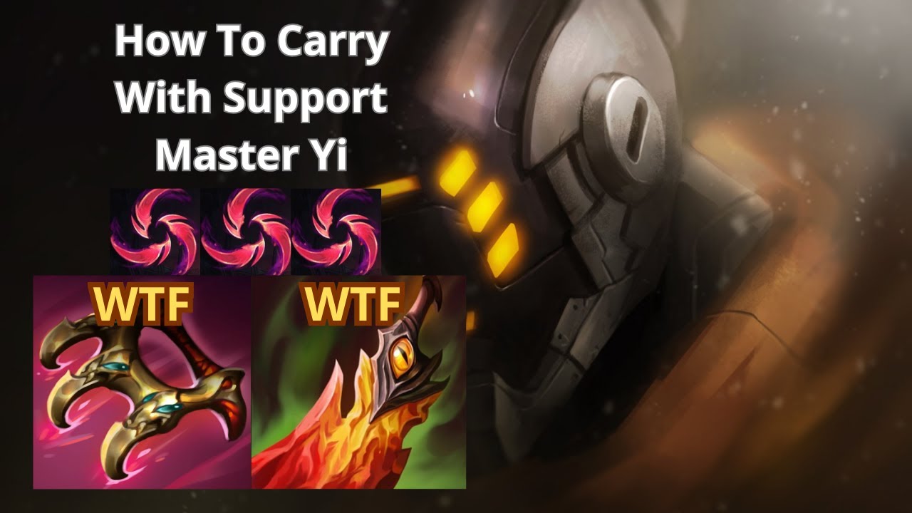 How To CARRY With SUPPORT Master Yi