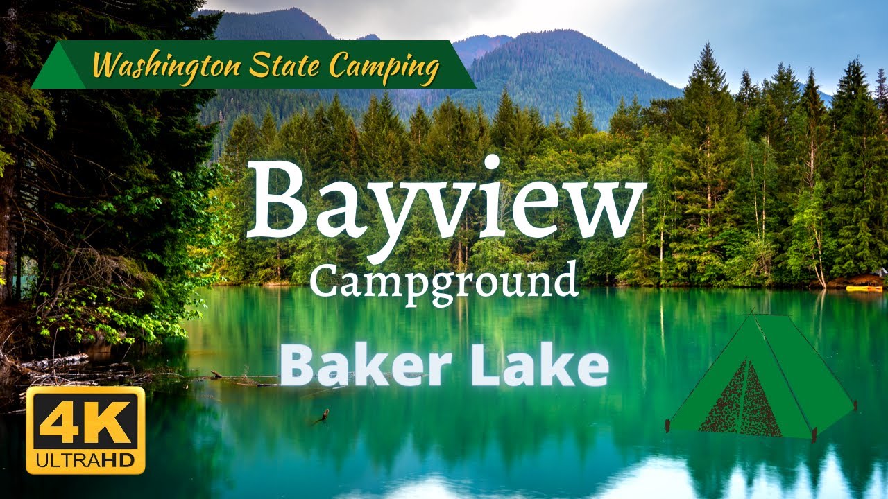 Washington Camping | Baker Lake Camp: Bayview Campground | Mt Baker-Snoqualmie North Cascade