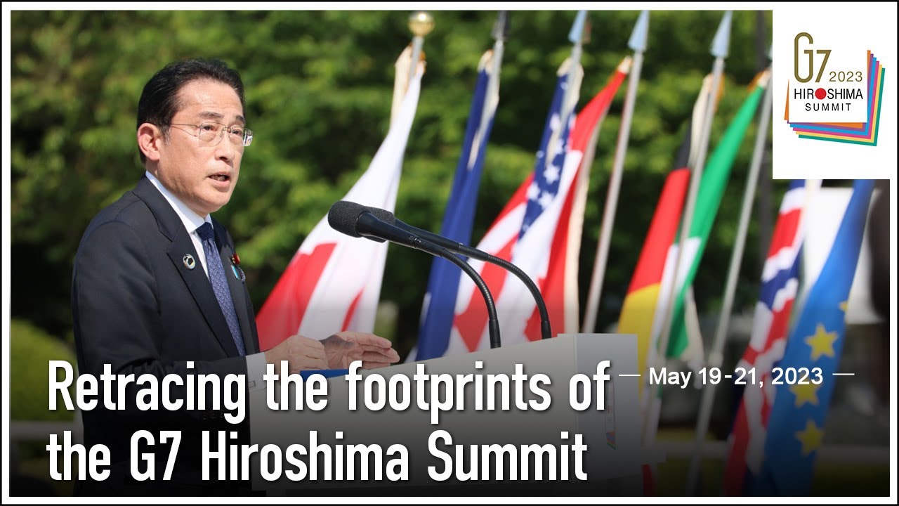 Retracing the footprints of the G7 Hiroshima Summit (May 19-21, 2023)