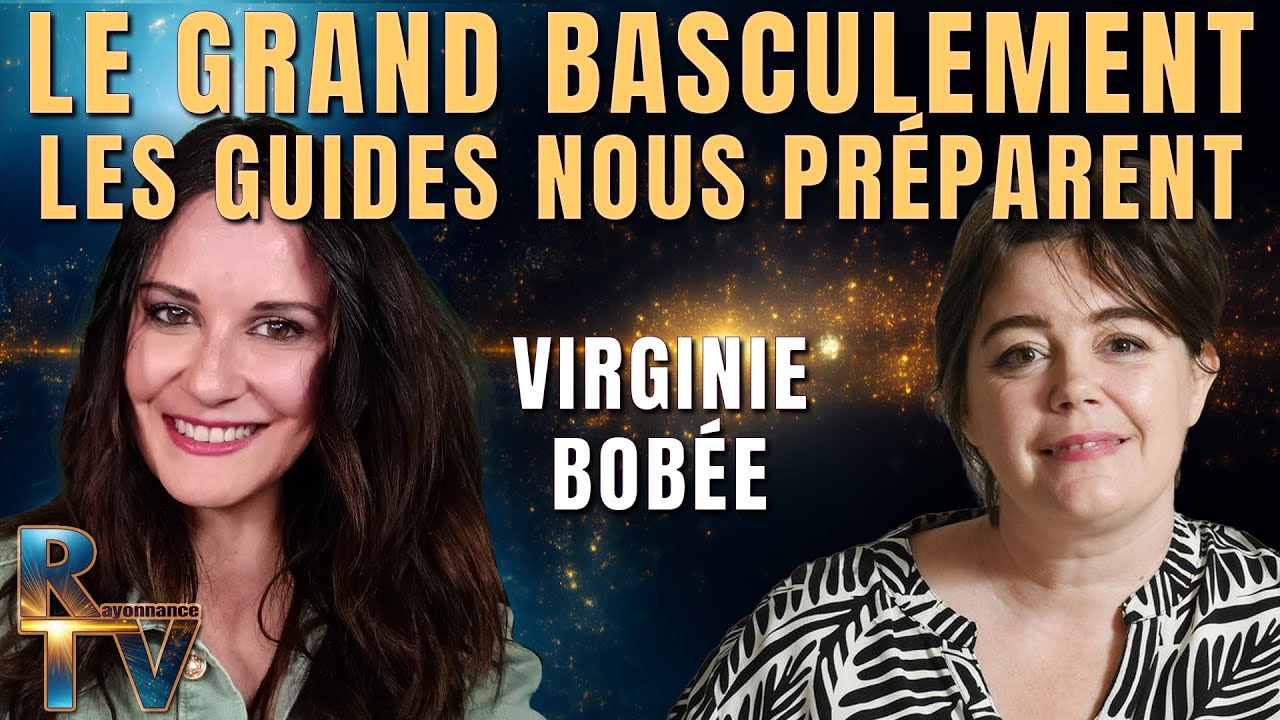 Tout change ! Ce que les guides révèlent sur le grand basculement : Avec Virginie Bobée