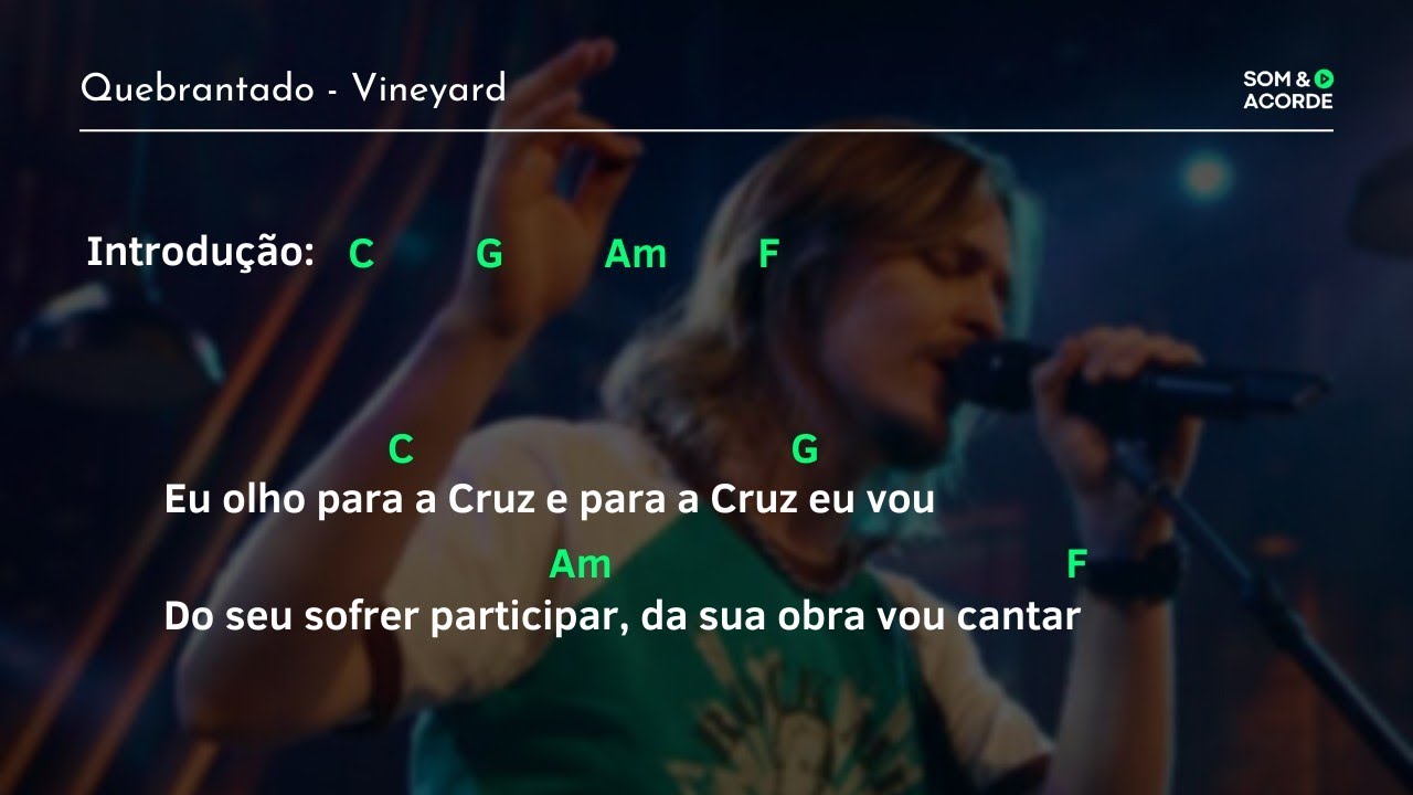 CIFRA | QUEBRANTADO @vineyardmusicbrasil | Som & Acorde