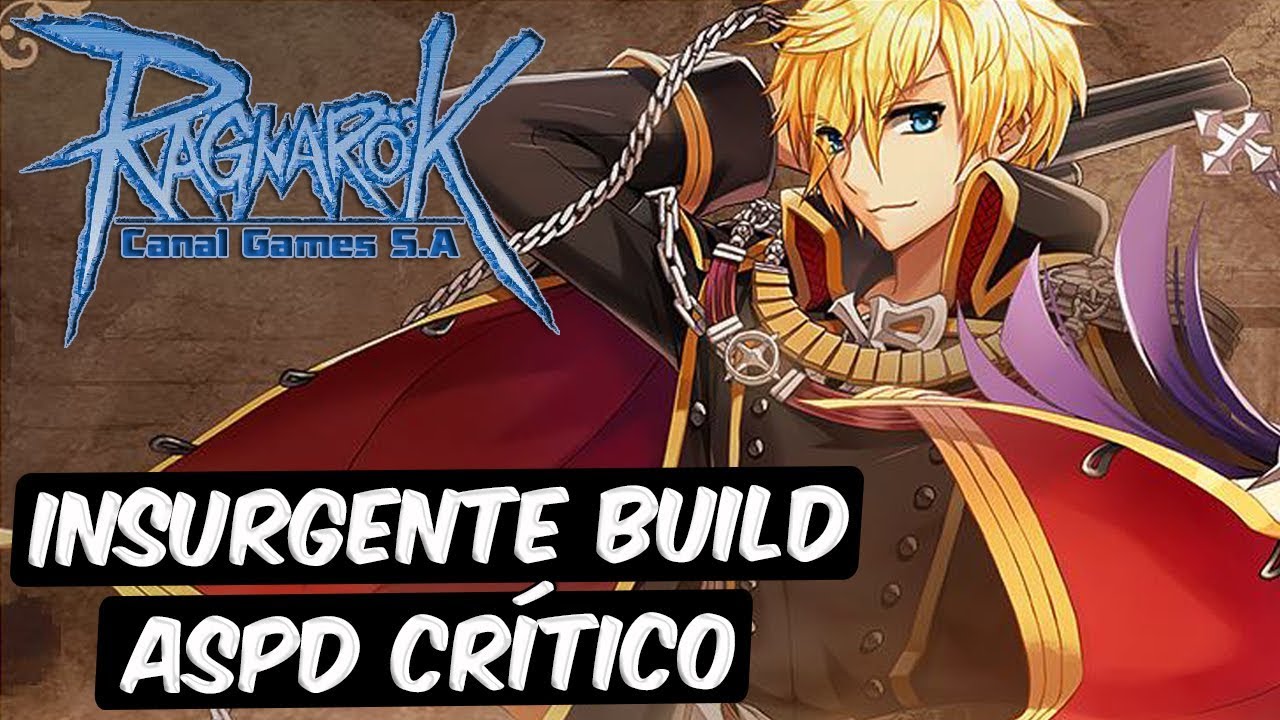 RAGNAROK #97 - INSURGENTE BUILD ASPD CRÍTICO [bRO Sakray]