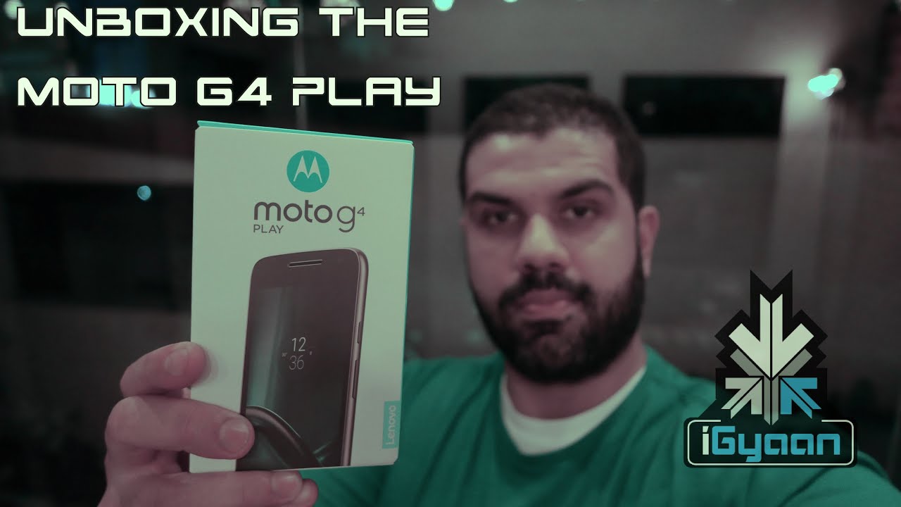 Moto G4 Play Unboxing and Hands On Quick Look - iGyaan