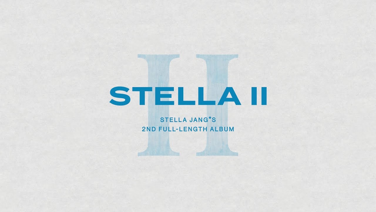 [Full Album] 스텔라장(Stella Jang) - STELLA II