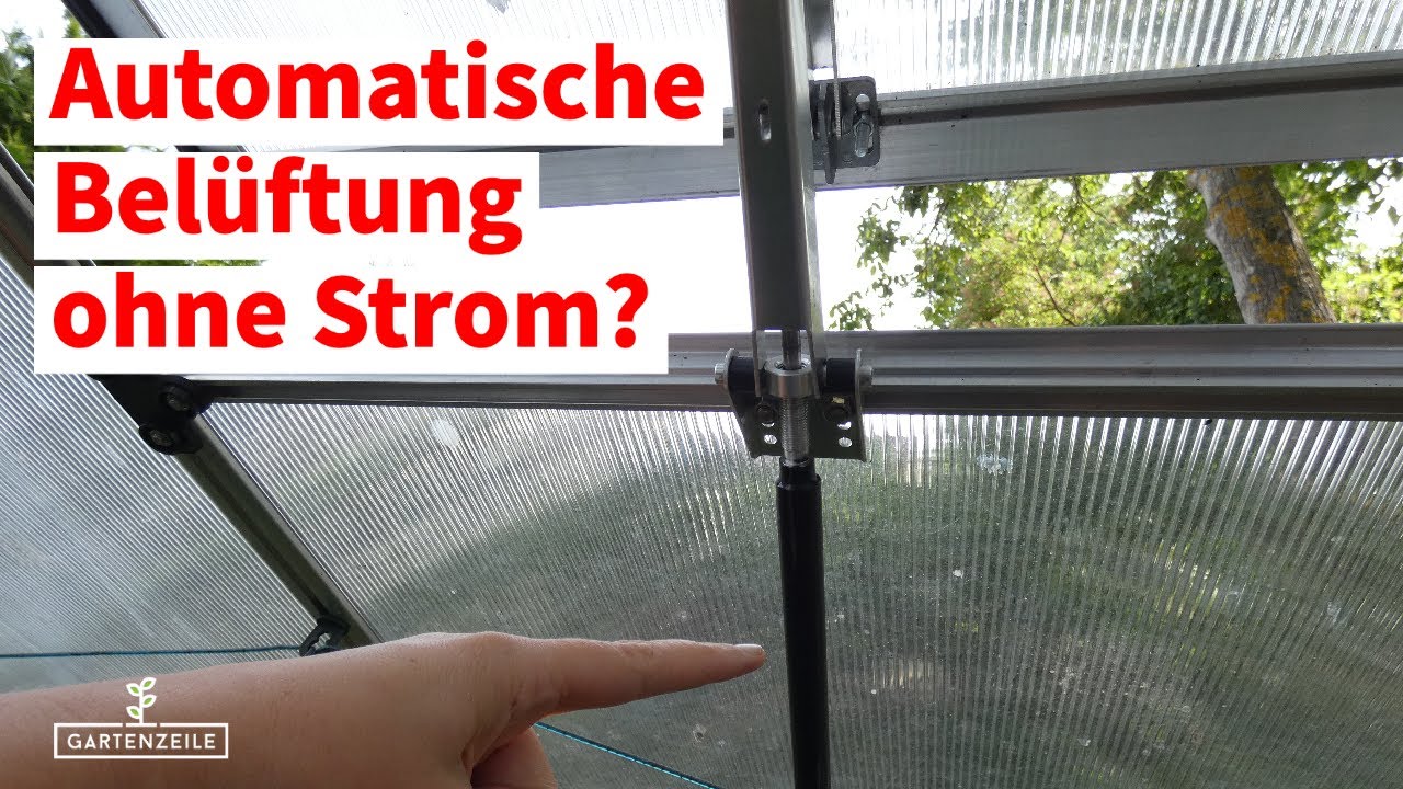 Wie funktioniert ein automatischer Fenster&ouml;ffner f&uuml;r das Gew&auml;chshaus - ohne Strom und Batterien