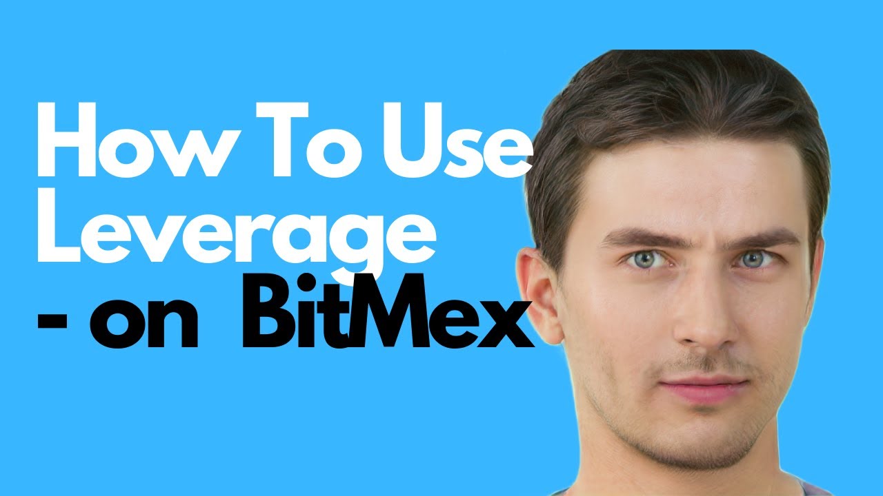 How to use Leverage (on BitMex)