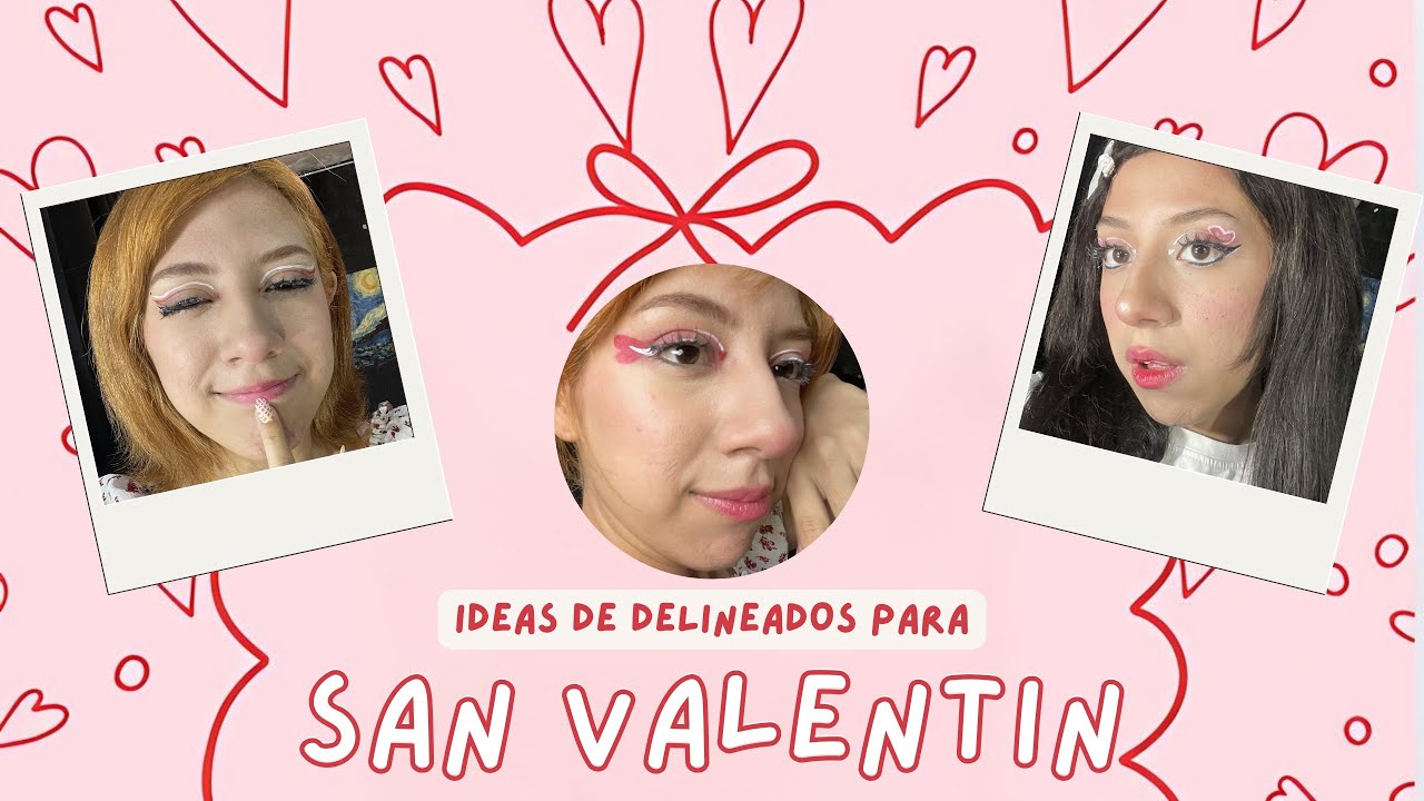 IDEAS DE DELINEADOS | San Valentín💝