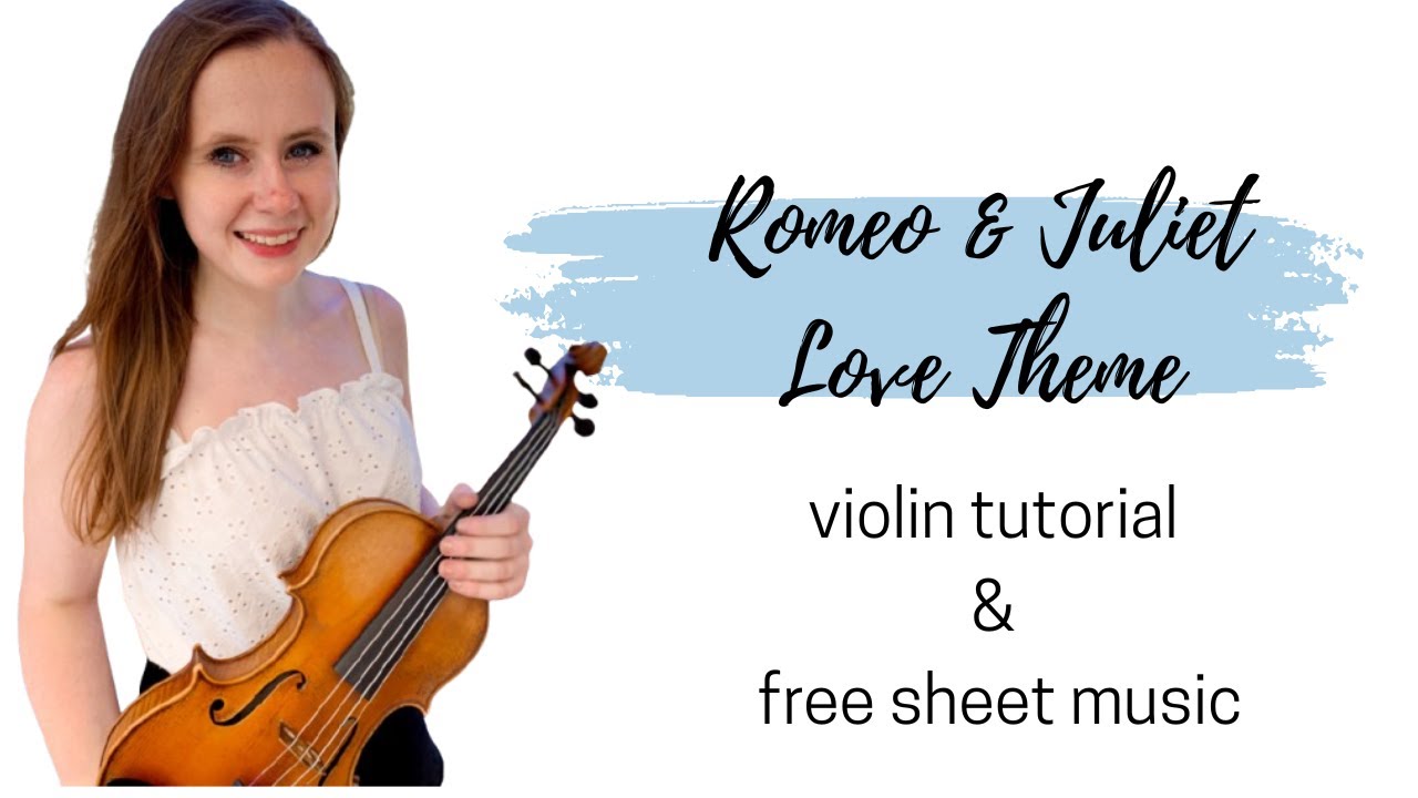 Love Theme from Romeo & Juliet Violin Tutorial & Free Sheet Music