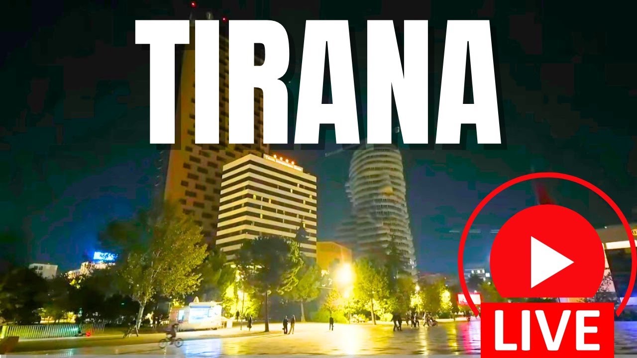 TIRANA ALBANIA 🇦🇱 LIVE , WILL WE CONTINUE WITH LIVE BROADCASTS HERE?