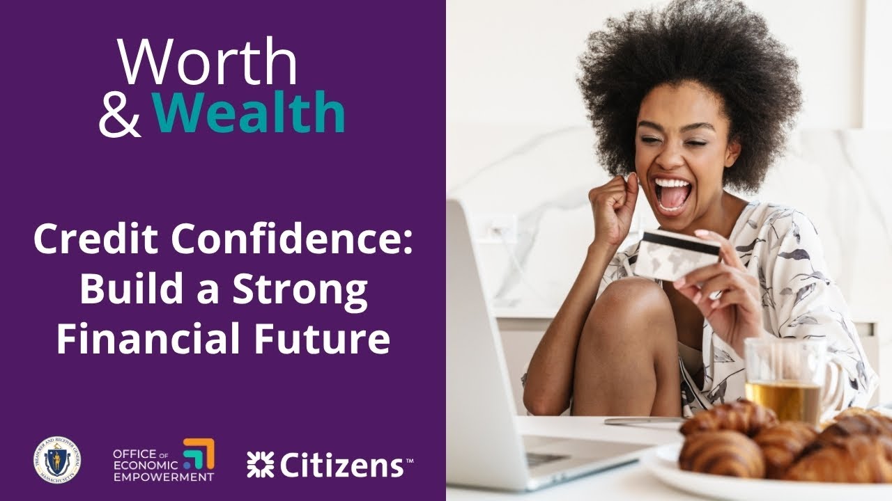Credit Confidence: Build a Strong Financial Future