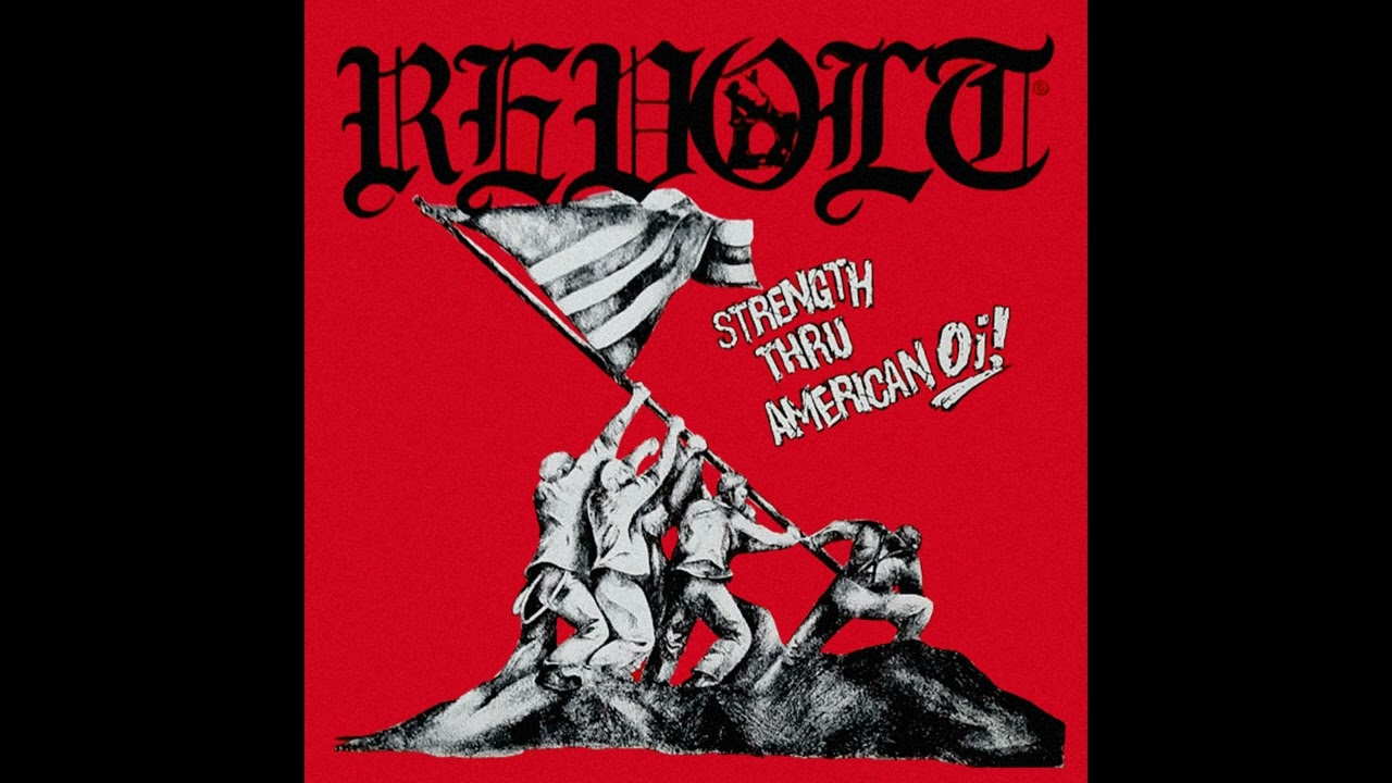 The Revolt - Strength Thru American Oi! (Full Album)