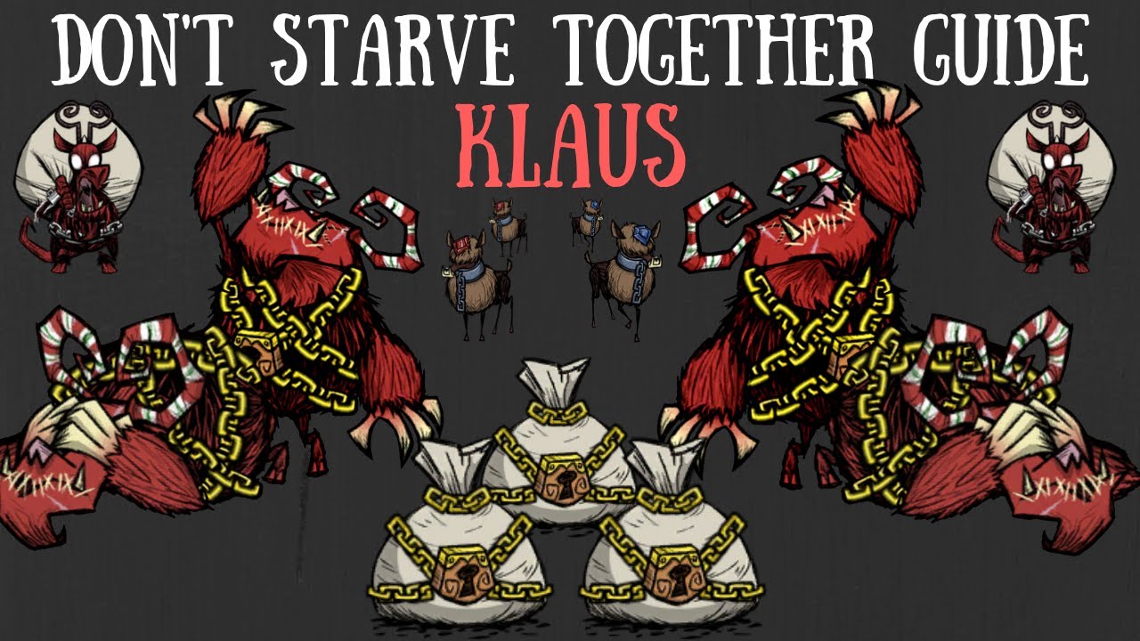 Don't Starve Together Guide: Klaus