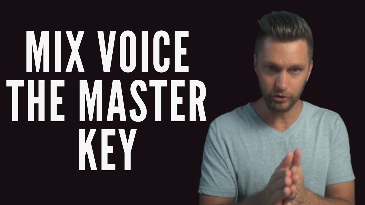 Mix Voice - The Master Key - Tyler Wysong