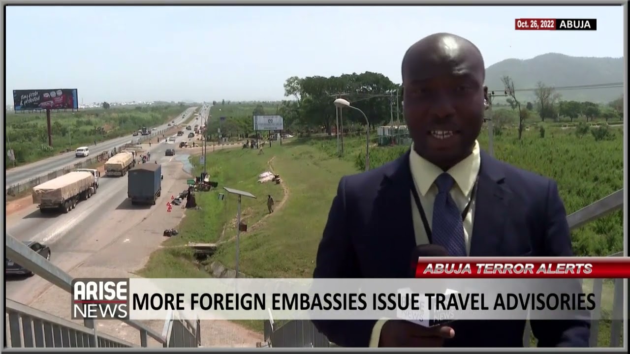 Abuja Terror Alert: More Foreign Embassies Issue Travel Advisories - Ferdinand Duruoha